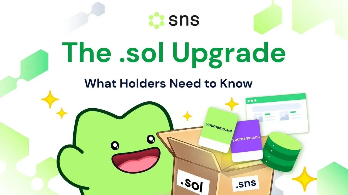 SNS Domain Upgrade: Your .sol Becomes .sns, and a Free New .sol Is Coming